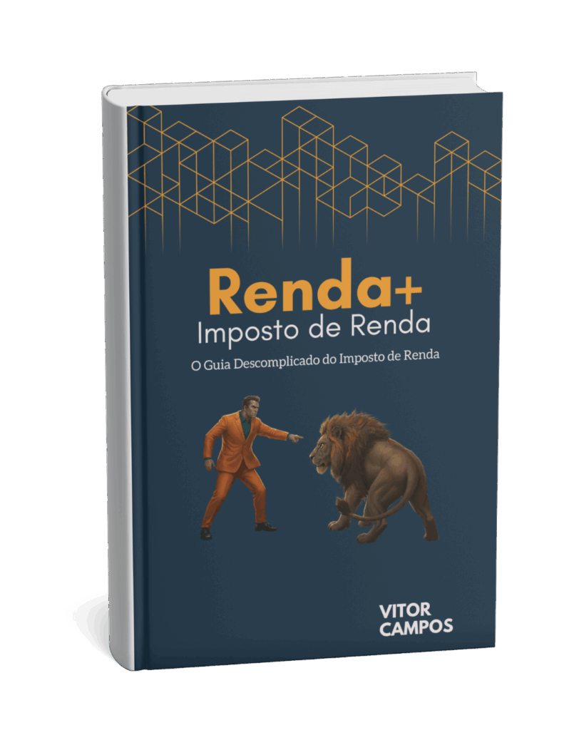 Capa do e-book Renda+ Imposto de Renda por Vitor Campos. O Guia Descomplicado do Imposto de Renda, com ilustração de um homem de terno encarando um leão, simbolizando o desafio de lidar com a Receita Federal.